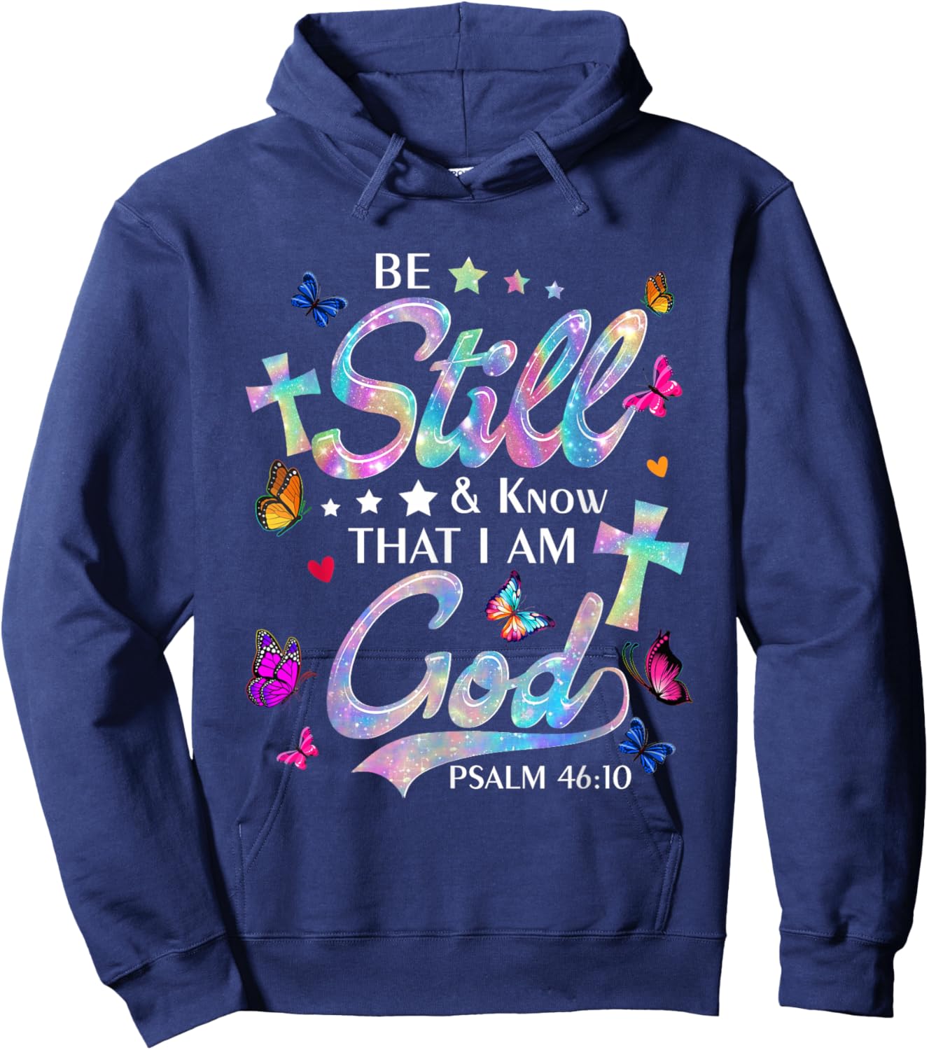 Be Still & Know That I Am God - Butterfly Art - Religious Hoodie - Hoodie | Navy