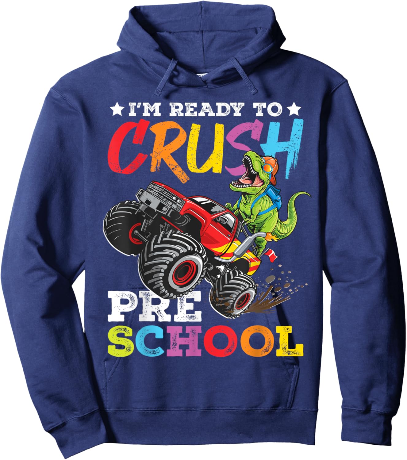 Crush Preschool Back To School Monster Truck Dinosaur Hoodie - Hoodie | Navy