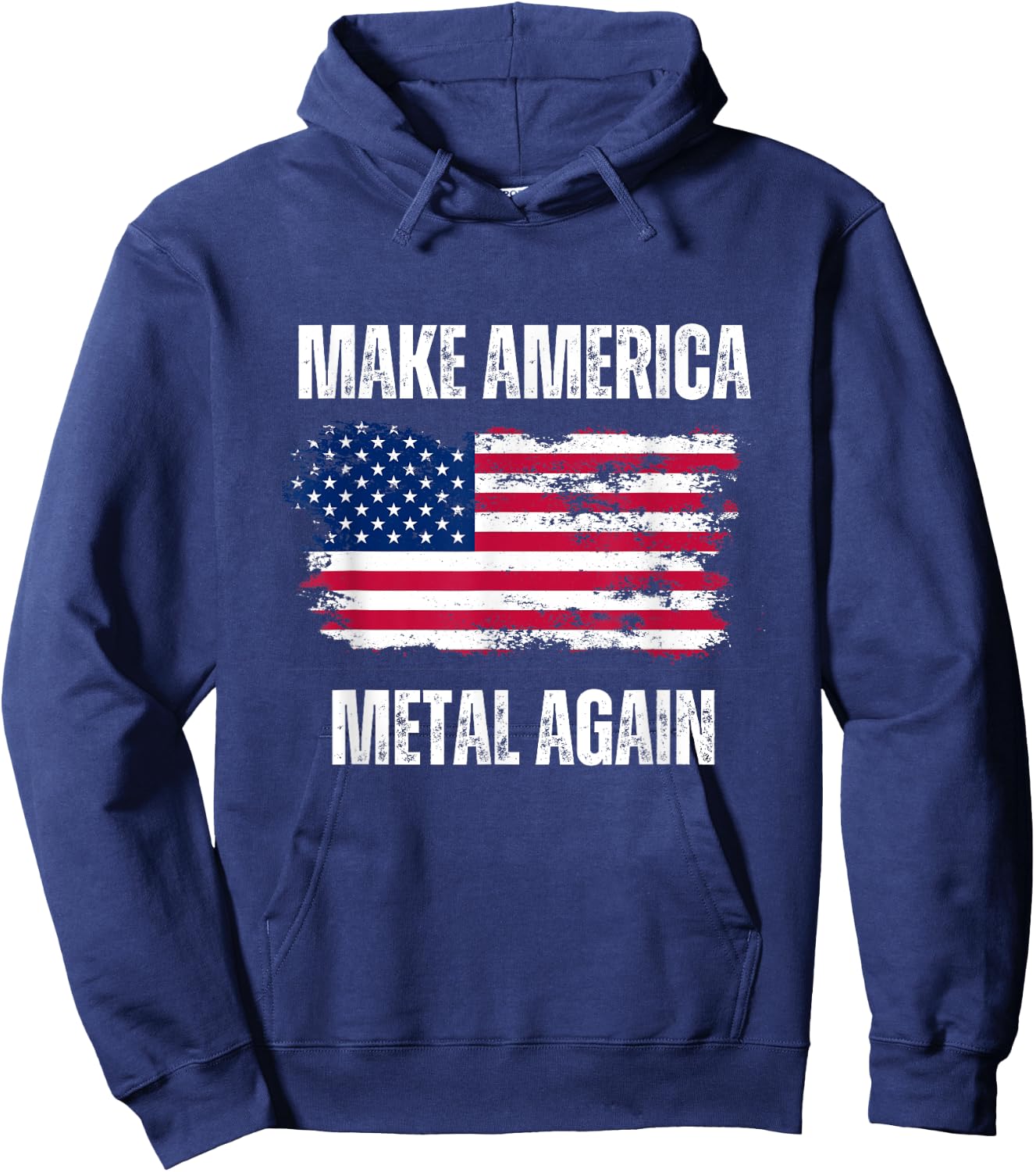 Make America Metal Again - Funny Patriotic USA Elections Hoodie - Hoodie | Navy