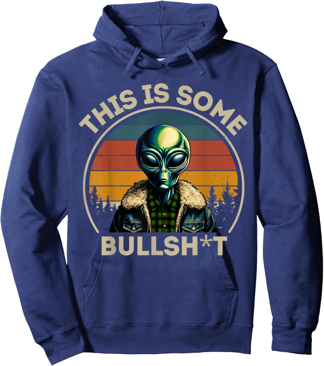 This Is Some Bullshit Resident Funny Swearing Alien Science Hoodie - Hoodie | Navy