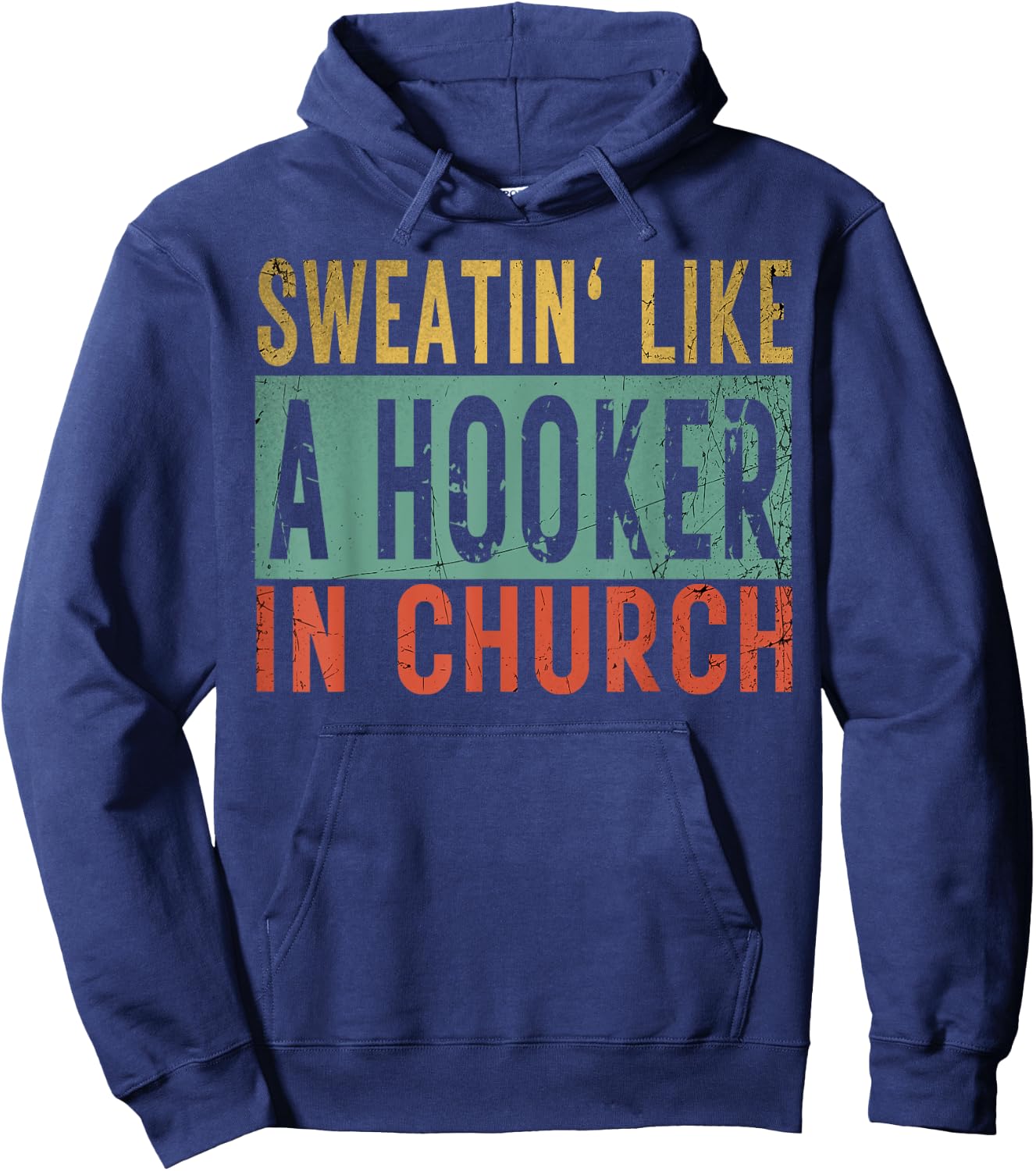 Sweatin' Like A Hooker In Church Funny Women Workout Hoodie - Hoodie | Navy