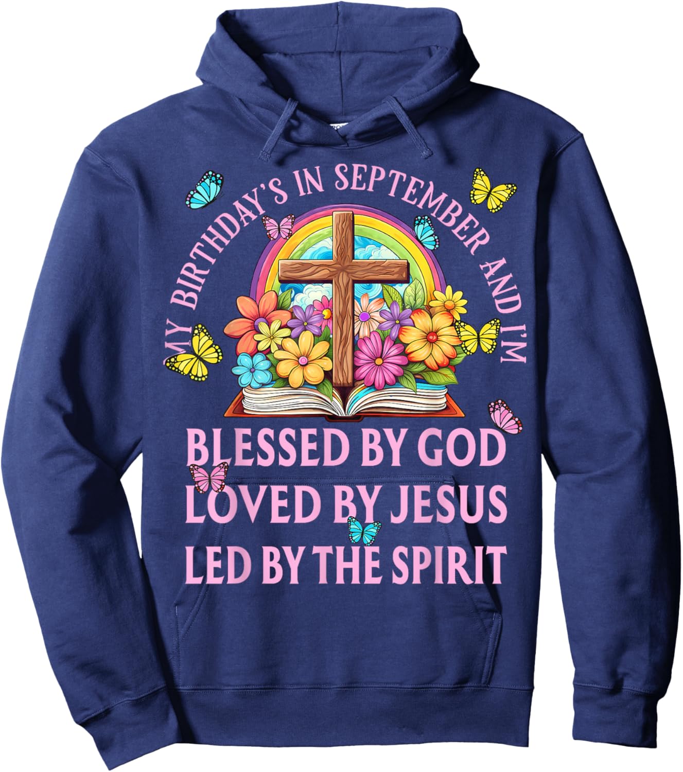 Blessed By God September Birth Month Rainbow And Flowers Hoodie - Hoodie | Navy