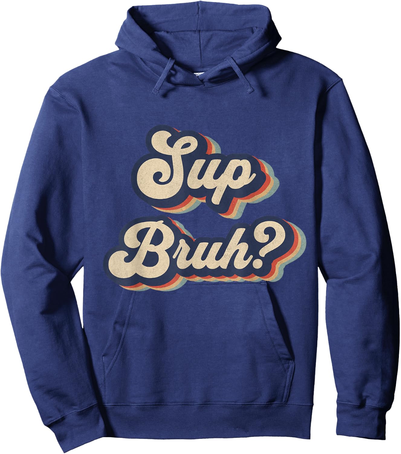 Sup Bruh Funny Saying Slang Meme Retro Design Hoodie - Hoodie | Navy