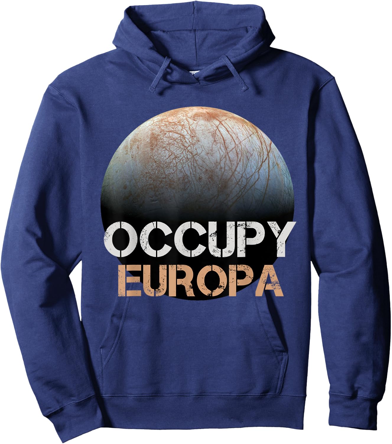 Occupy Europa Moon Jupiter Solar System Astronomy Space Gift Hoodie - Hoodie | Navy
