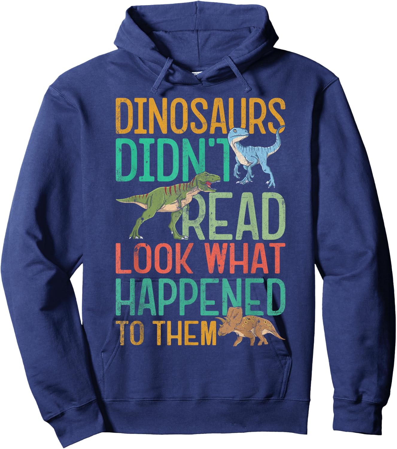 Dinosaurs Didnt Read Funny Book Lover Boys Kids Teacher Hoodie - Hoodie | Navy