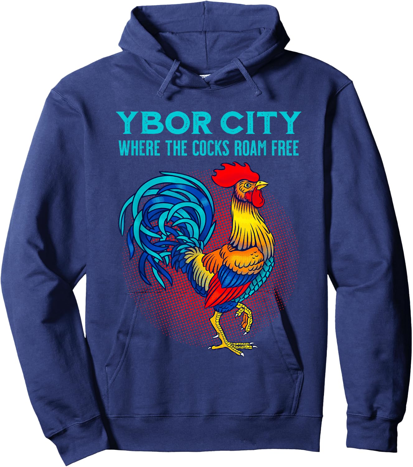 Ybor City Tampa Chicken Where The Cocks Roam Free Hoodie - Hoodie | Navy