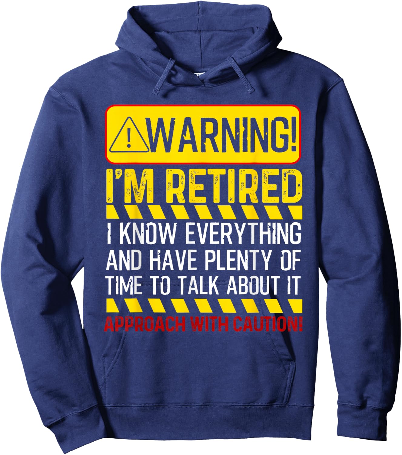 Cute Retiring Employee Humor Quote Lover Designs Funny Retirement Gift Men Women Retiree Warning I'm Retired Hoodie - Hoodie | Navy