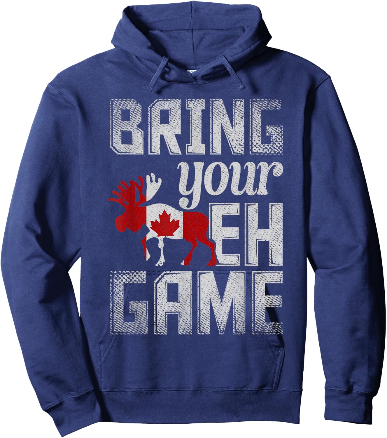 Funny Canadian Moose Maple Leaf Bring Your EH Game Canada Hoodie - Hoodie | Navy