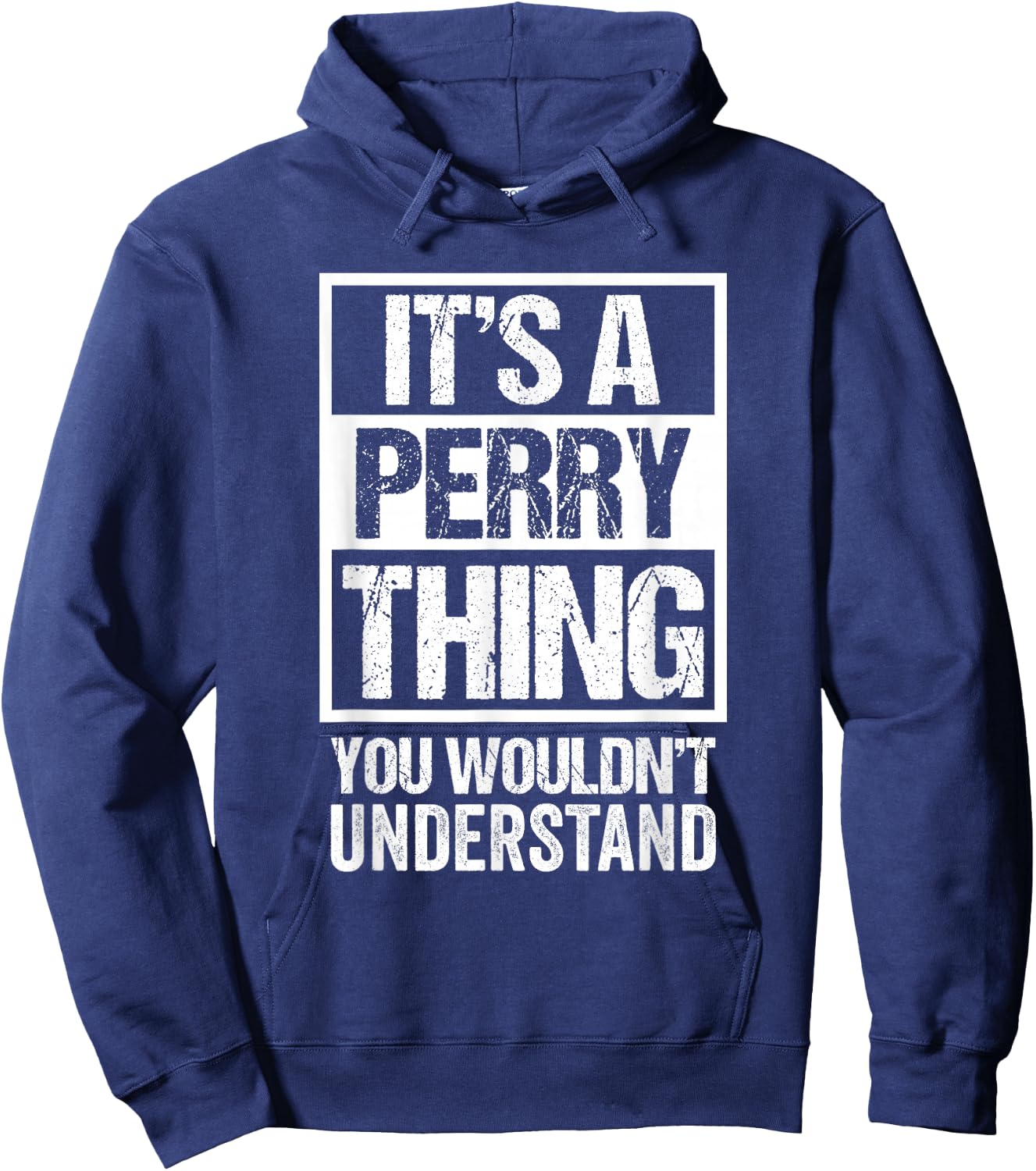 It's A Perry Thing You Wouldn't Understand - Family Name Hoodie - Hoodie | Navy