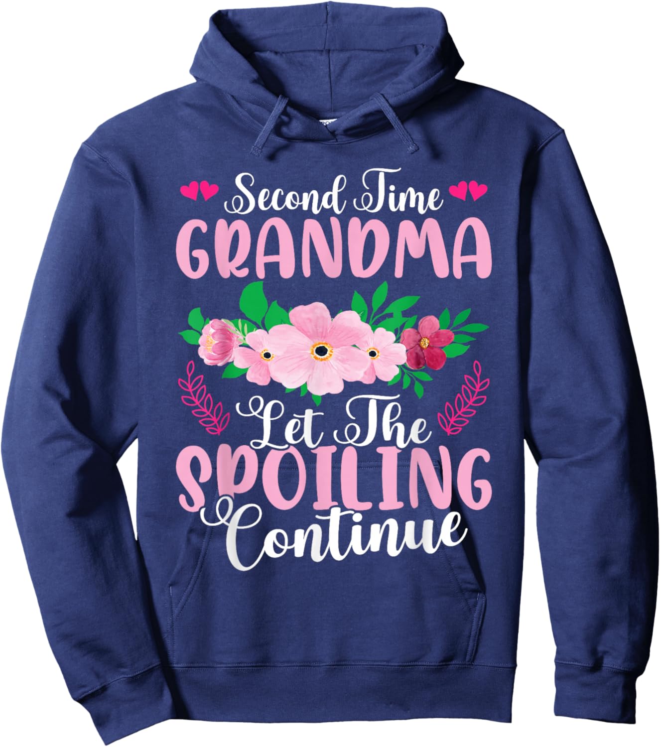 Second Time Grandma - Let The Spoiling Continue Hoodie - Hoodie | Navy