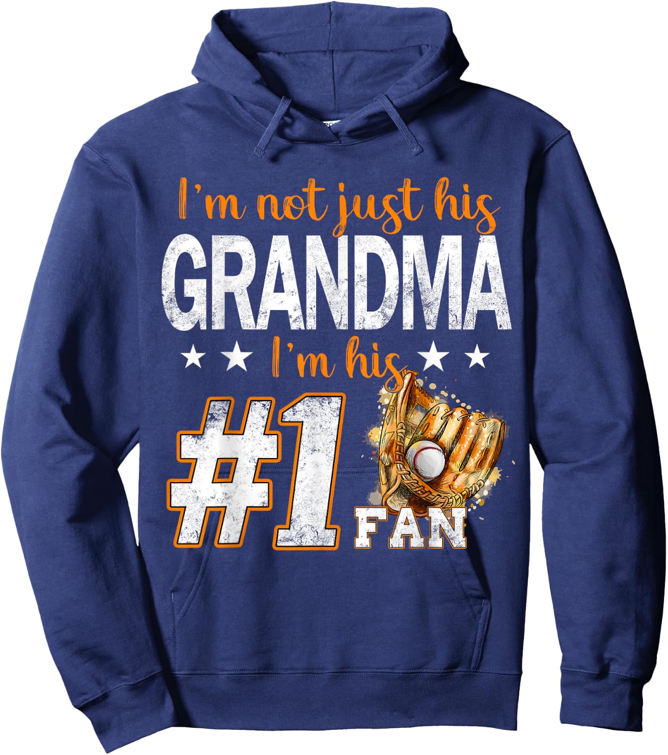 I'm Not Just His Grandma I'm His Number 1 Fan Baseball Hoodie - Hoodie | Navy