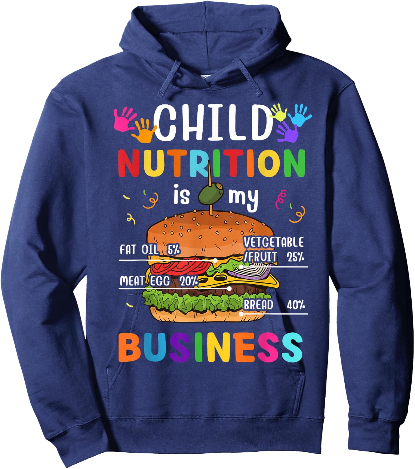Child Nutrition Is My Business School Cafeteria Lunch Lady Hoodie - Hoodie | Navy