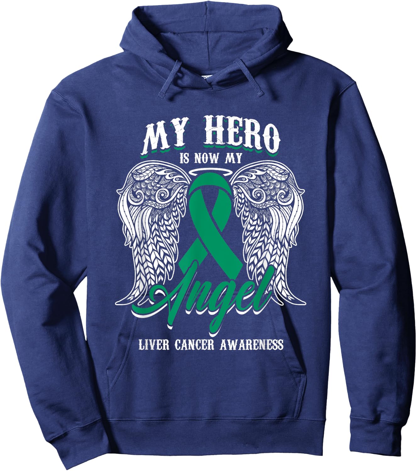 Green Ribbon Month Liver Cancer Attention Hero My Angel Hoodie - Hoodie | Navy