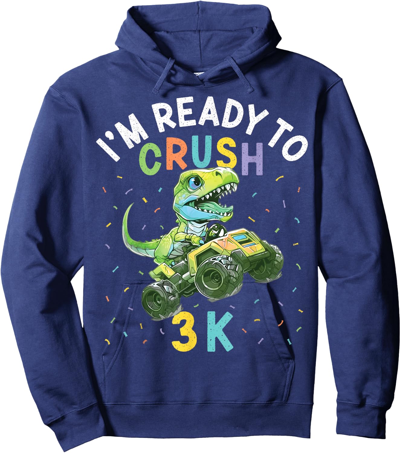 I'm Ready to Crush 3K Dinosaur Back to School 3K Kid Funny Hoodie - Hoodie | Navy