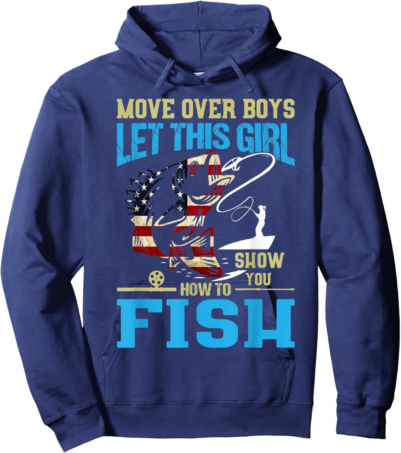 Move Over Boys Let this Girl Show You How To Fish Funny Fish Hoodie - Hoodie | Navy