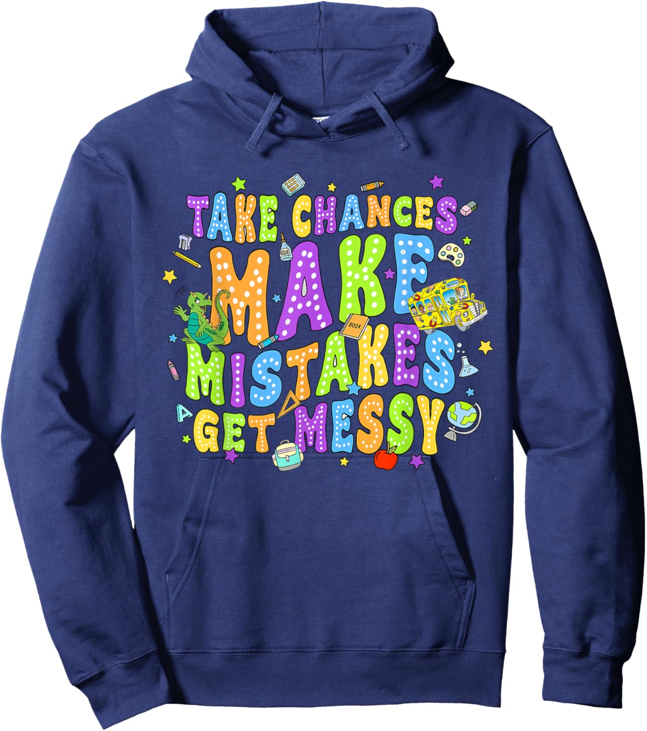 Magic Schoolbus Take chances make mistakes get messy Hoodie - Hoodie | Navy
