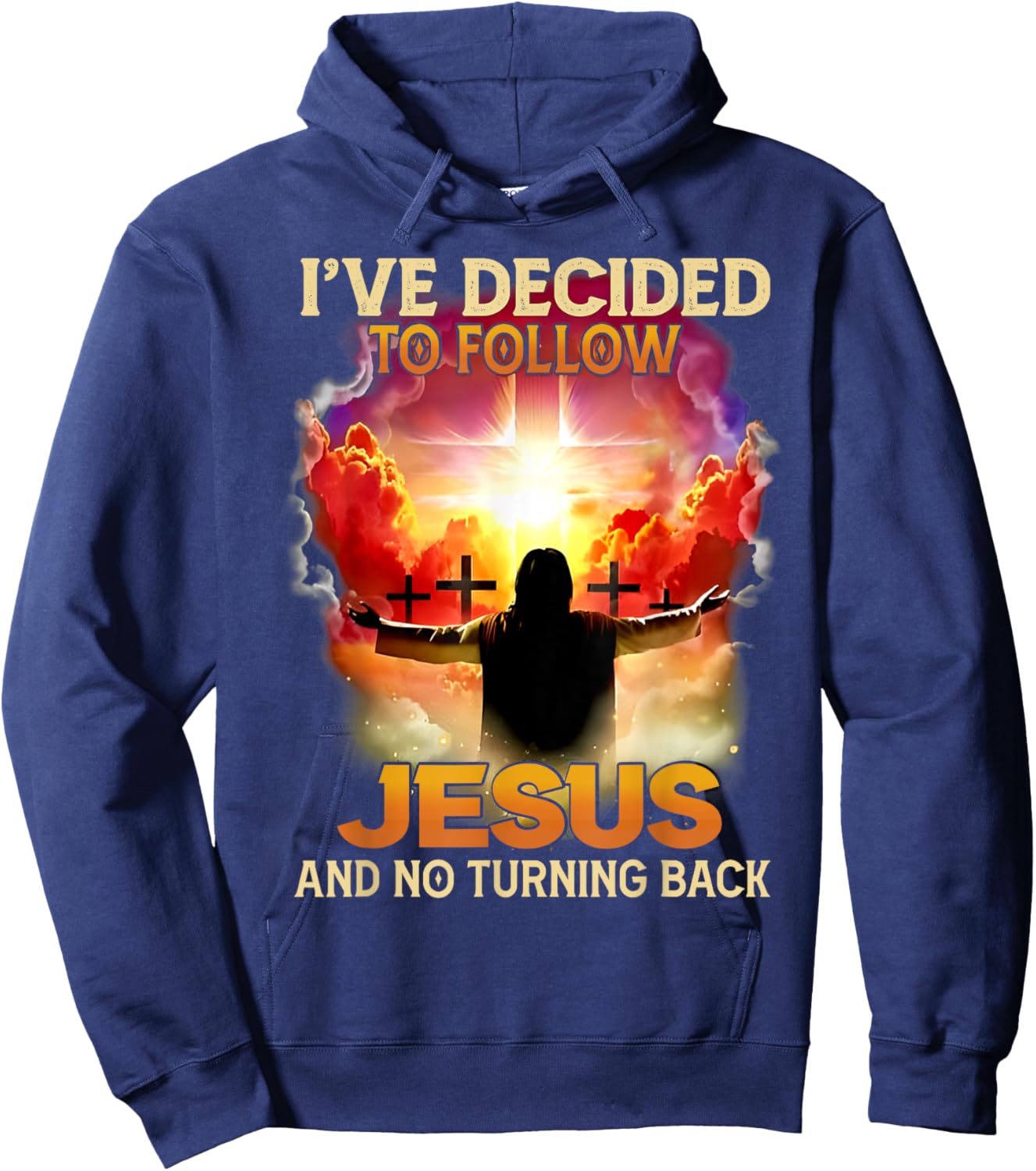 Funny Love - I've Decided To Follow Jesus And No Turning Back - -Adults - Black - Small - Short Sleeve Hoodie - Hoodie | Navy