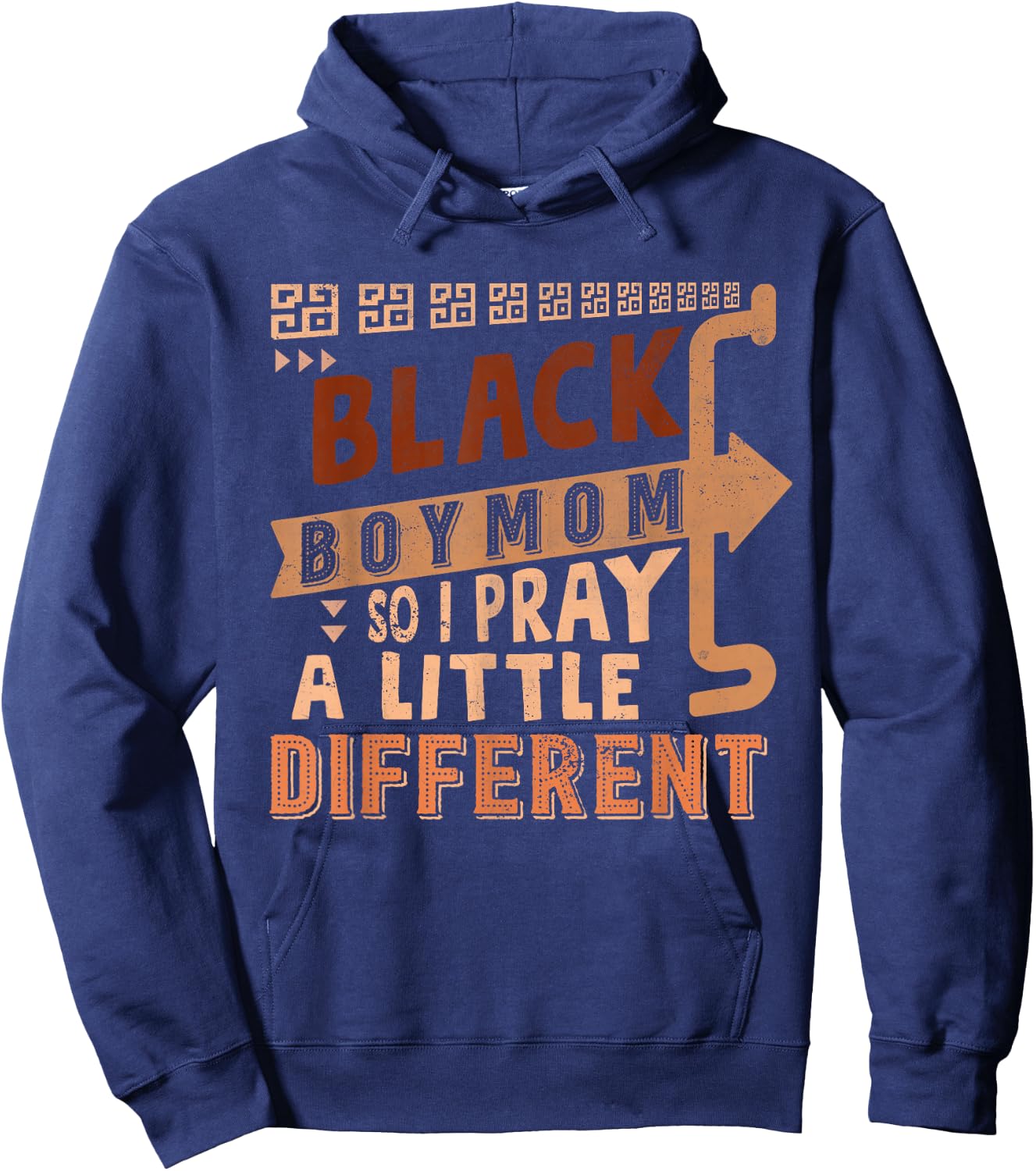 Black Boy Mom So I Pray A Little Different Black History Hoodie - Hoodie | Navy