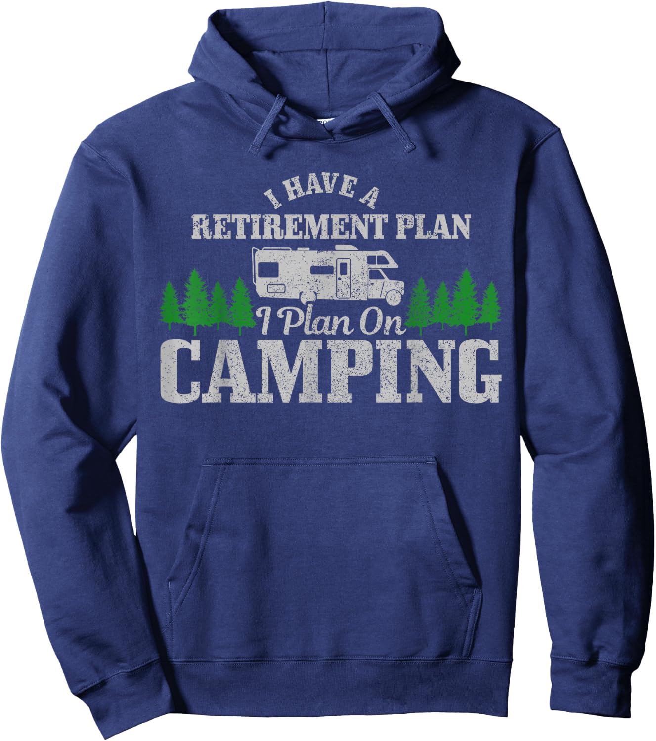RV Camping Retirement Plan Funny Retired Camper Motorhome Hoodie - Hoodie | Navy