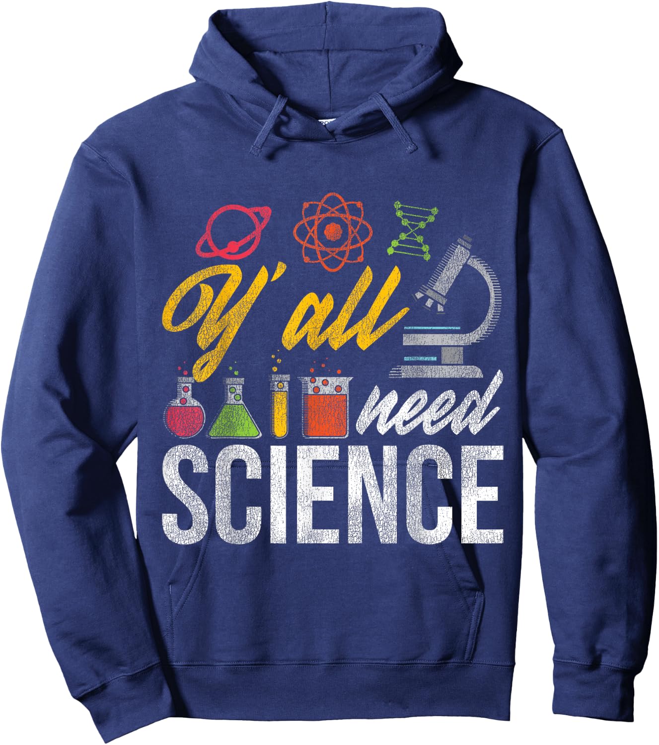 Yall Need Science Quote Science Hoodie - Hoodie | Navy