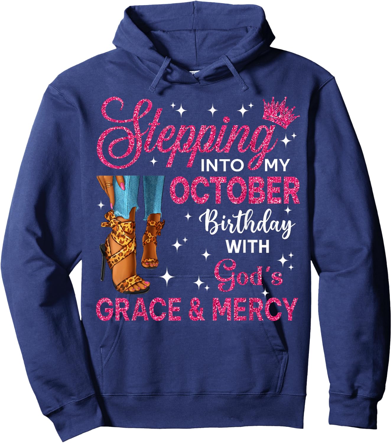 Stepping Into My October Birthday Women High Heels Bday Hoodie - Hoodie | Navy