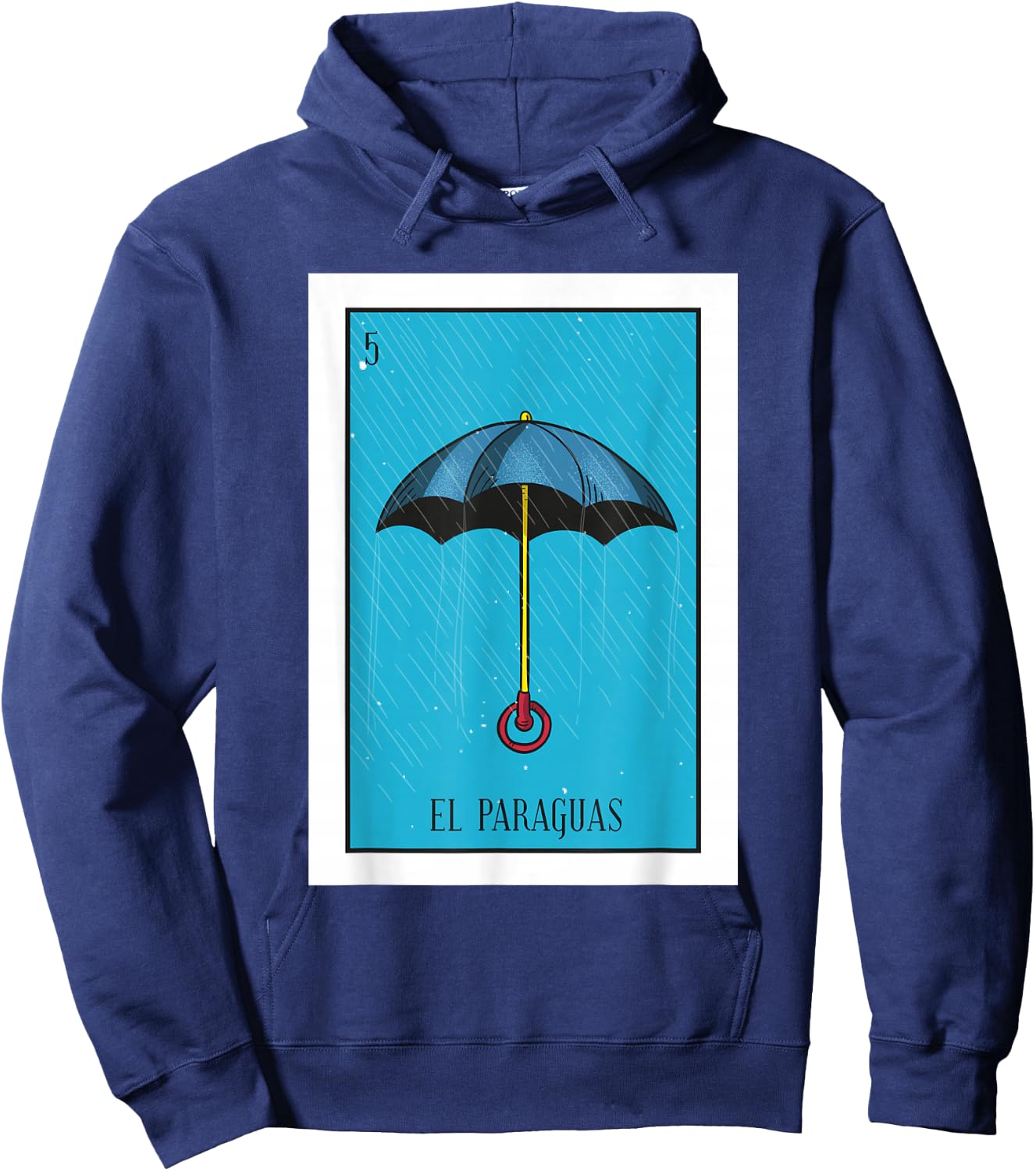 El Paraguas Lottery Gift The Umbrella Card Mexican Lottery Hoodie - Hoodie | Navy