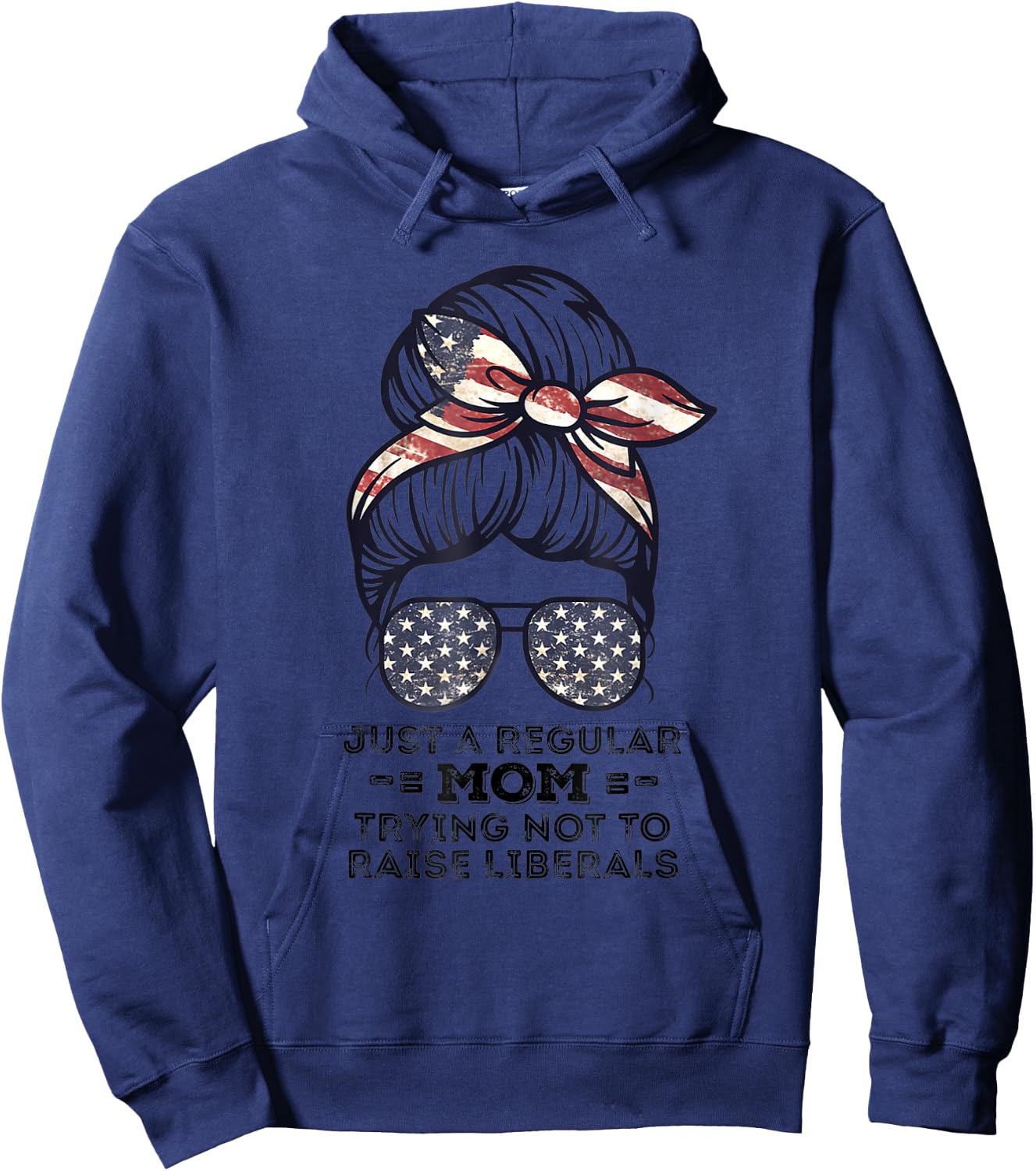 Just A Regular Mom Trying Not To Raise Liberals Republican Hoodie - Hoodie | Navy