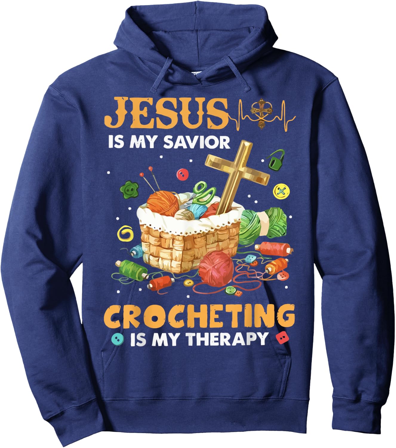 Jesus Is My Savior Crocheting Is My Therapy Hoodie - Hoodie | Navy