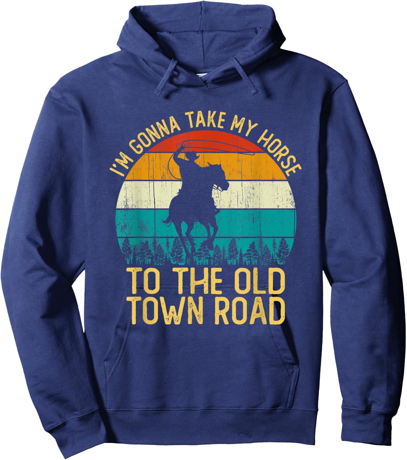 Vintage I'm Gonna Take My Horse To The Old Town Road Hoodie - Hoodie | Navy