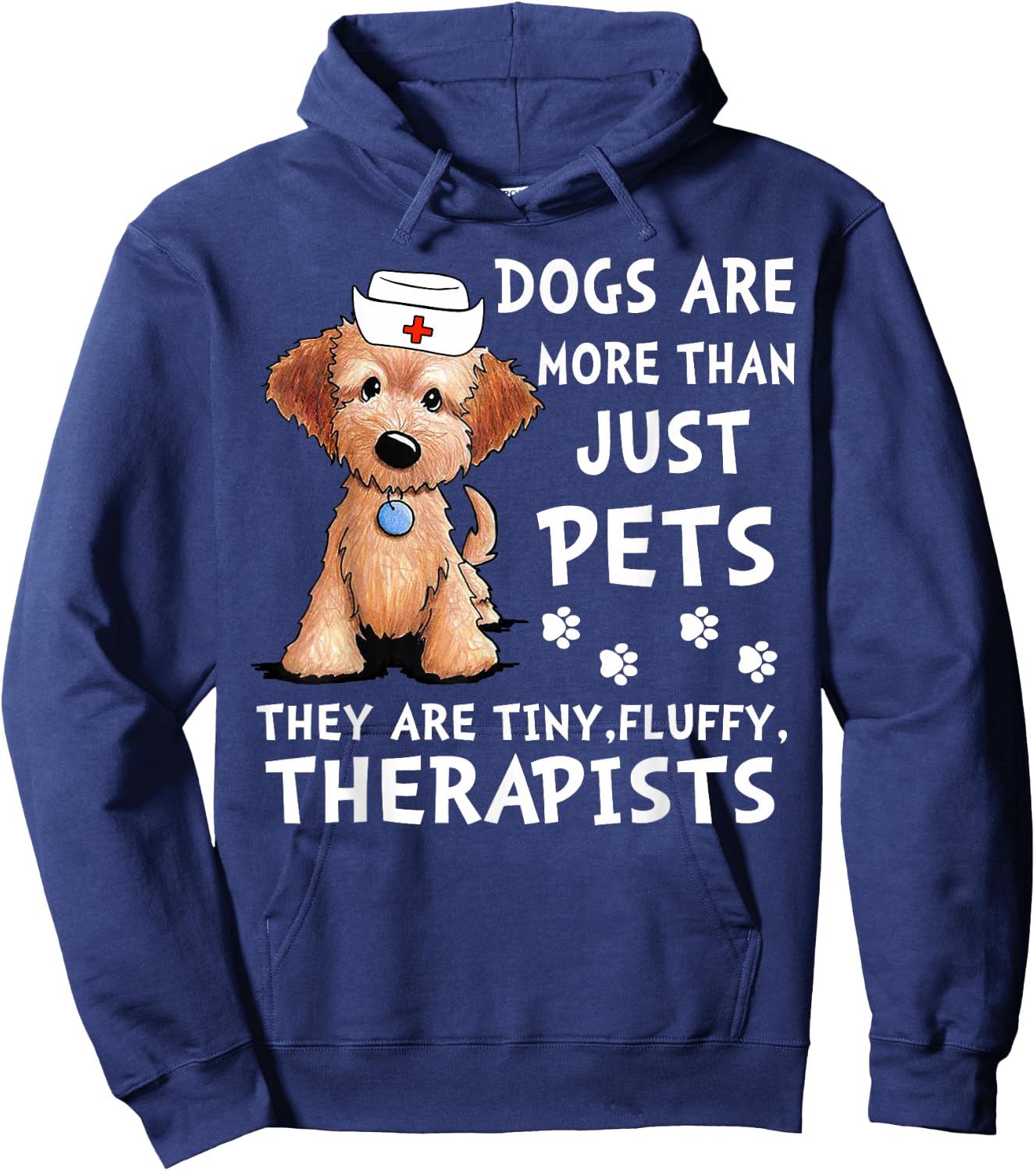 Dogs Are More Than Just Pets They Are Tiny Fluffy Therapists Hoodie - Hoodie | Navy
