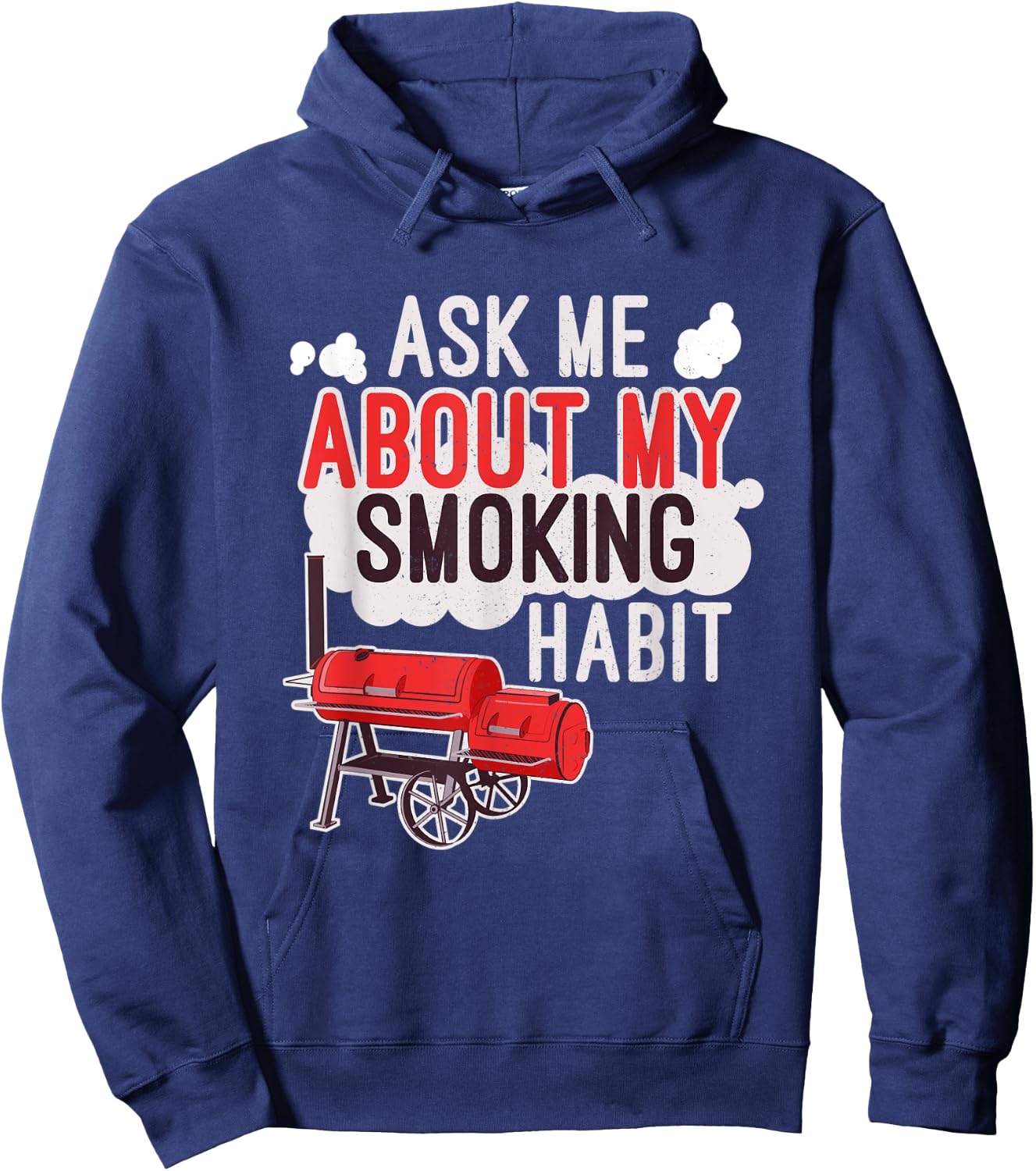 Ask Me About My Smoking Habit BBQ Lover Grilling Gift Hoodie - Hoodie | Navy