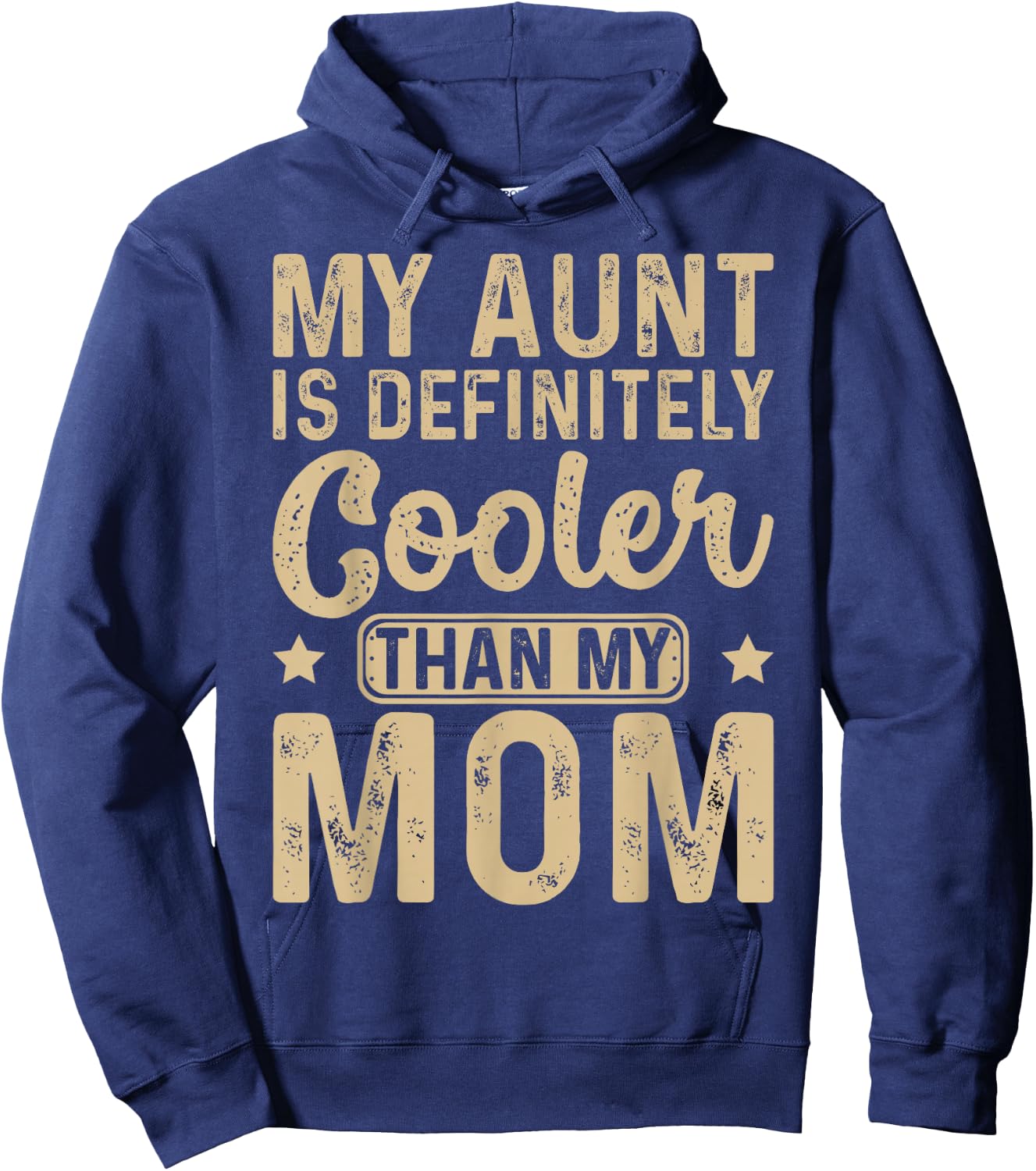 My Aunt Is Definitely Cooler Than My Mom Nephew Niece Kids Hoodie - Hoodie | Navy