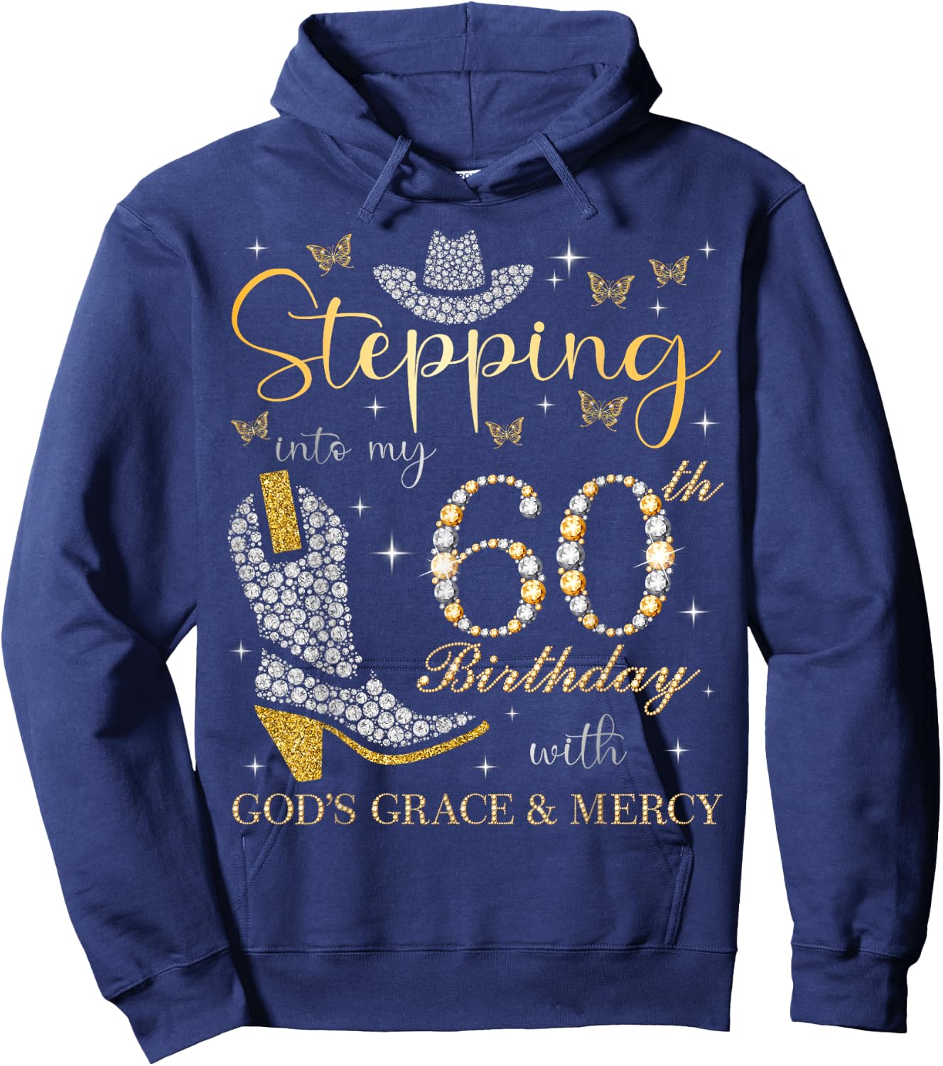 Stepping Into My 60th Birthday With God's Grace and Mercy Hoodie - Hoodie | Navy