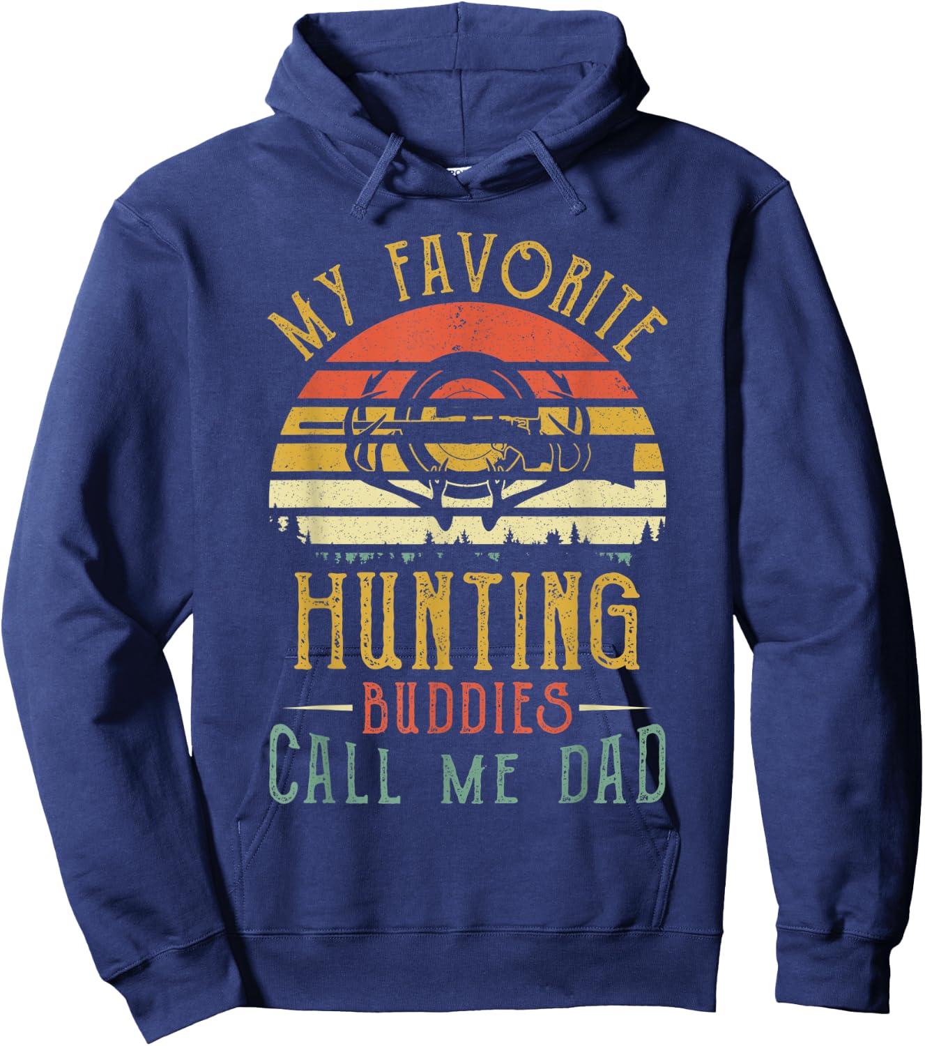 My Favorite Hunting Buddies Call Me Dad Vintage Fathers Day Hoodie - Hoodie | Navy