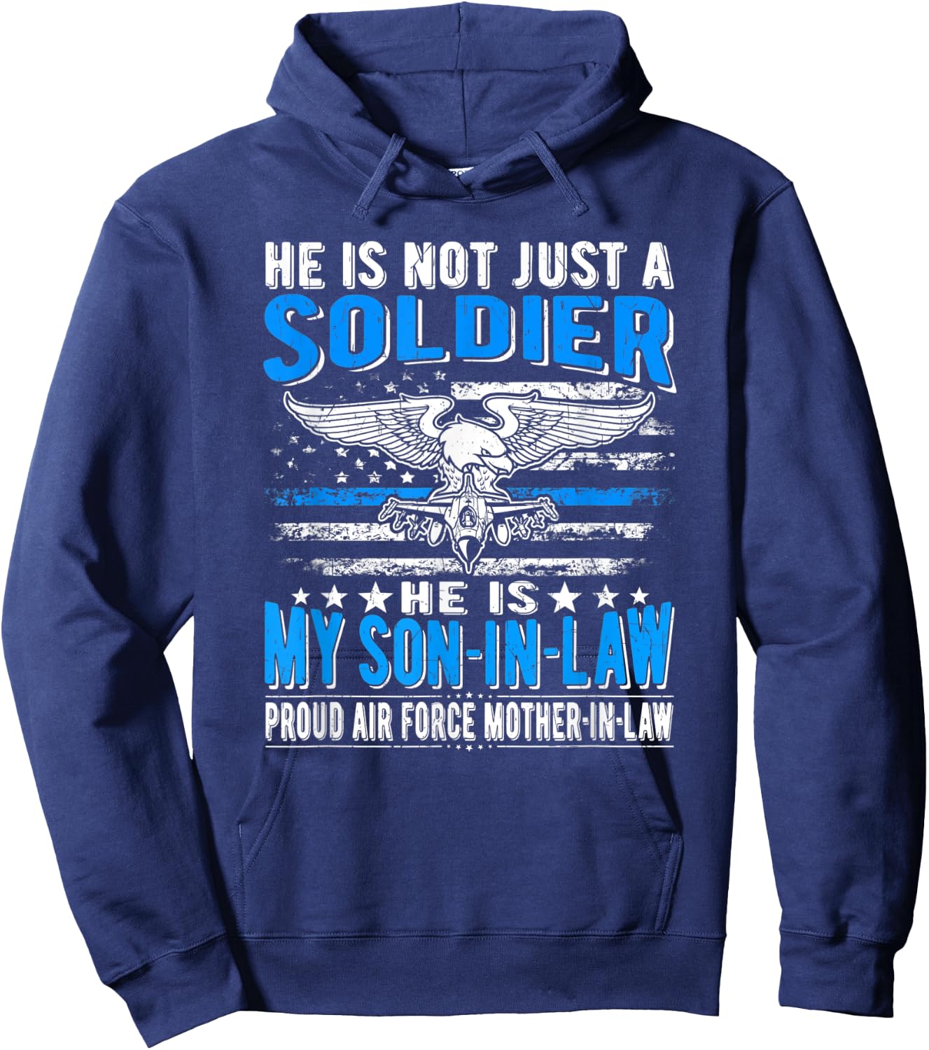 My Son-In-Law Is A Soldier - Proud Air Force Mother-In-Law Hoodie - Hoodie | Navy