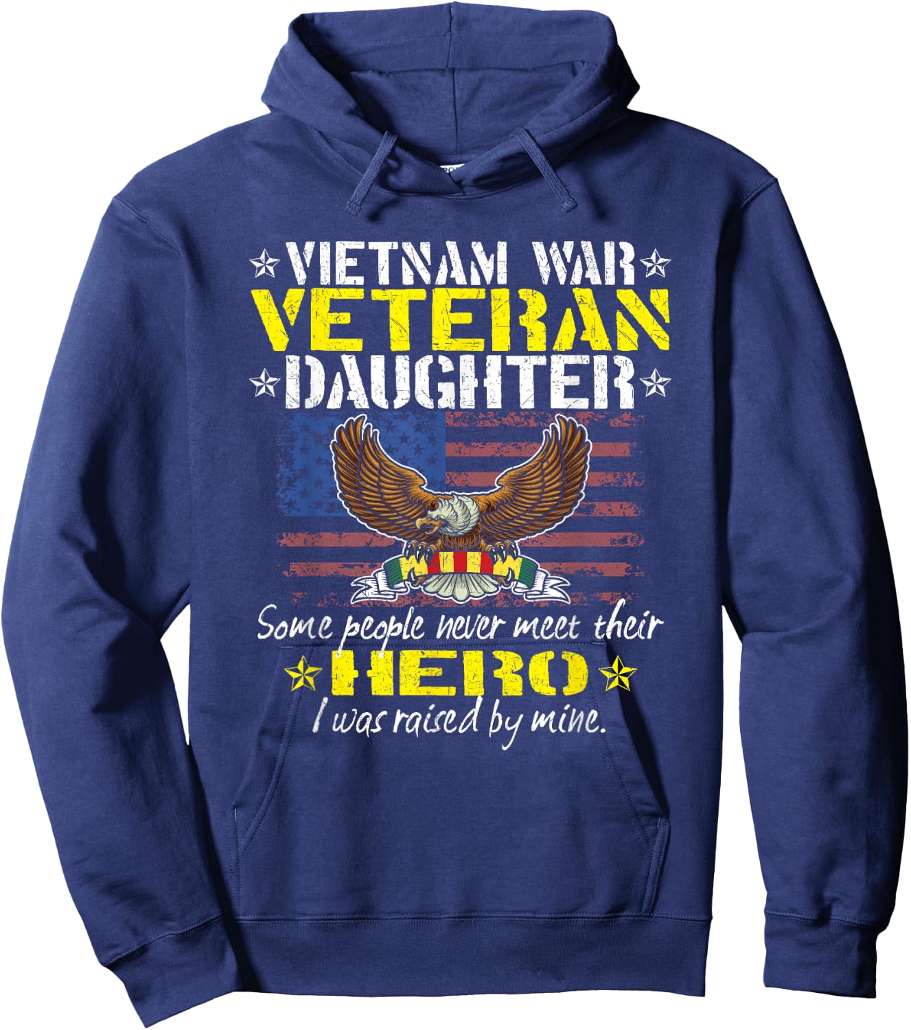 Some People Never Meet Their Hero Vietnam Veteran Daughter Hoodie - Hoodie | Navy