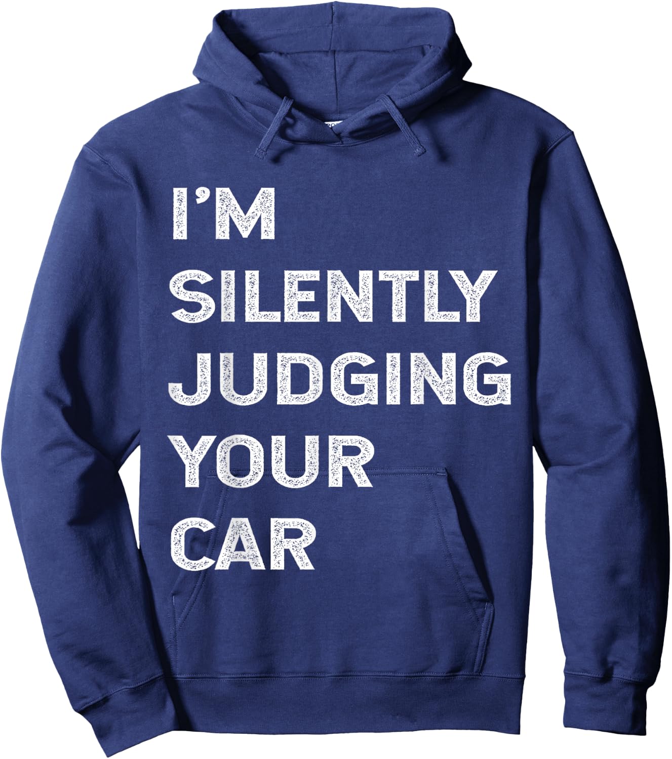 I'm Silently Judging Your Car Mechanic Auto Repair Mech Joke Hoodie - Hoodie | Navy
