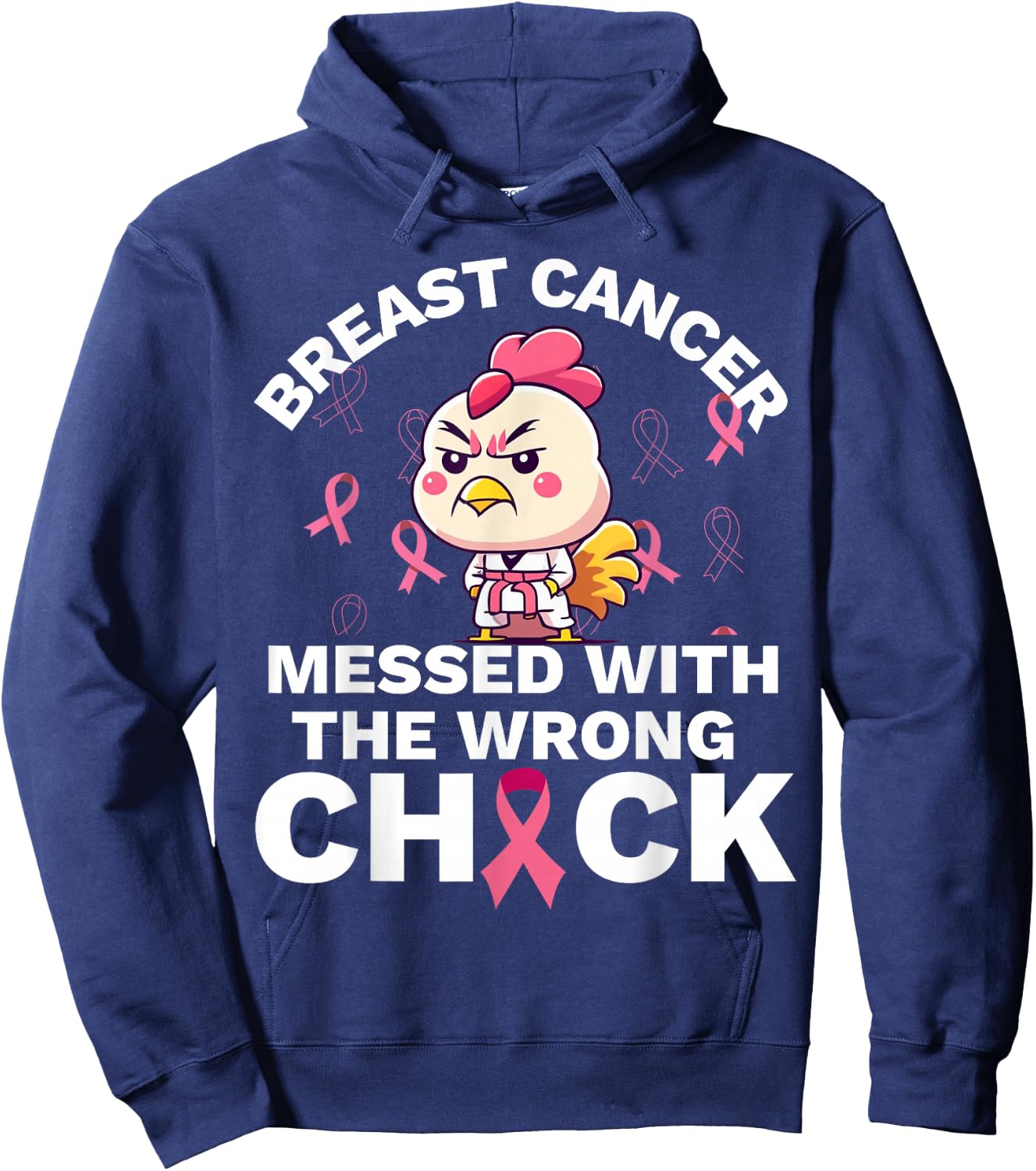 Breast Cancer Awareness Messed With The Wrongs Chick Hoodie - Hoodie | Navy