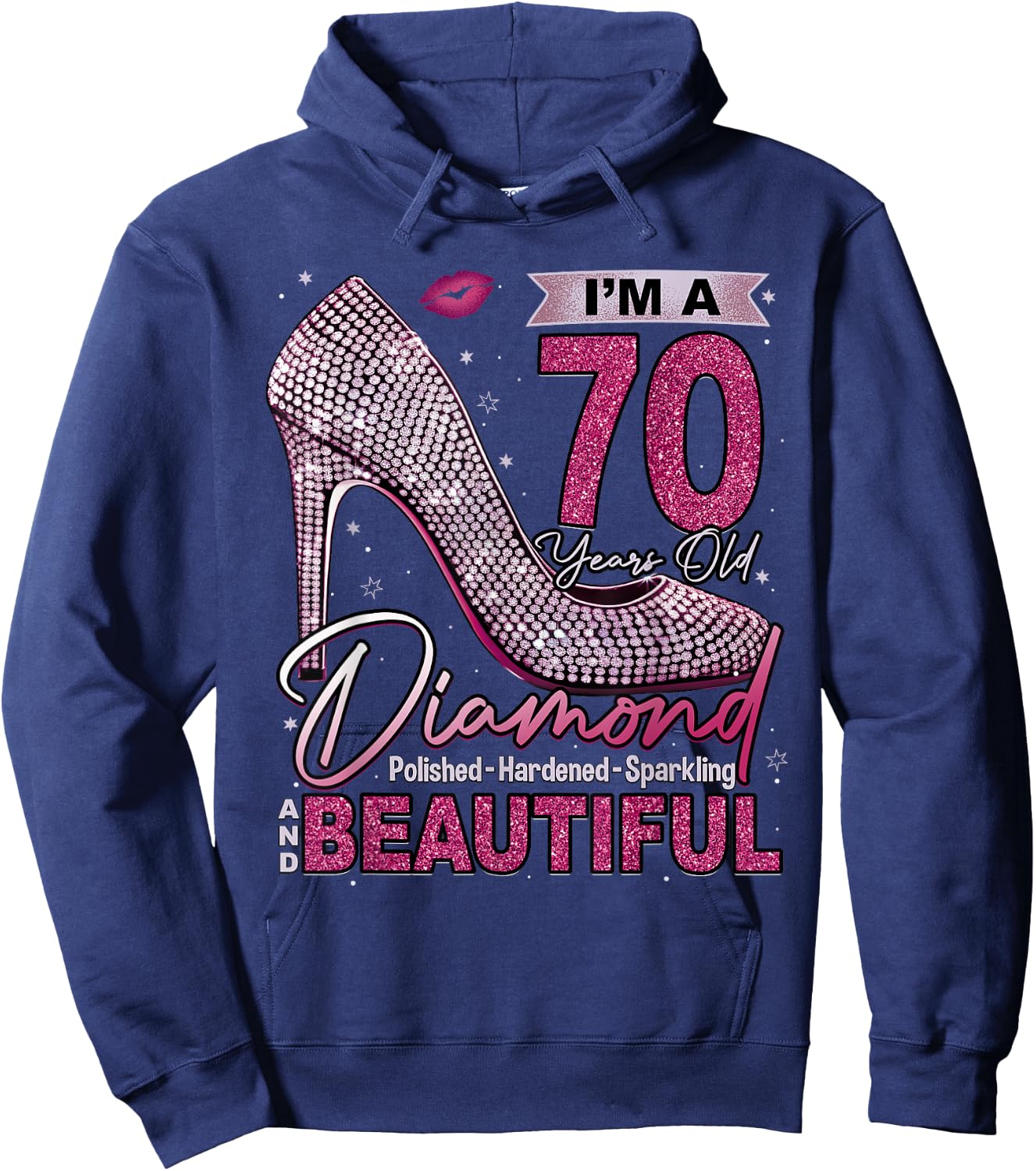 I'm A 70 Years Old Diamond, 70 and Fabulous 70th Birthday Hoodie - Hoodie | Navy