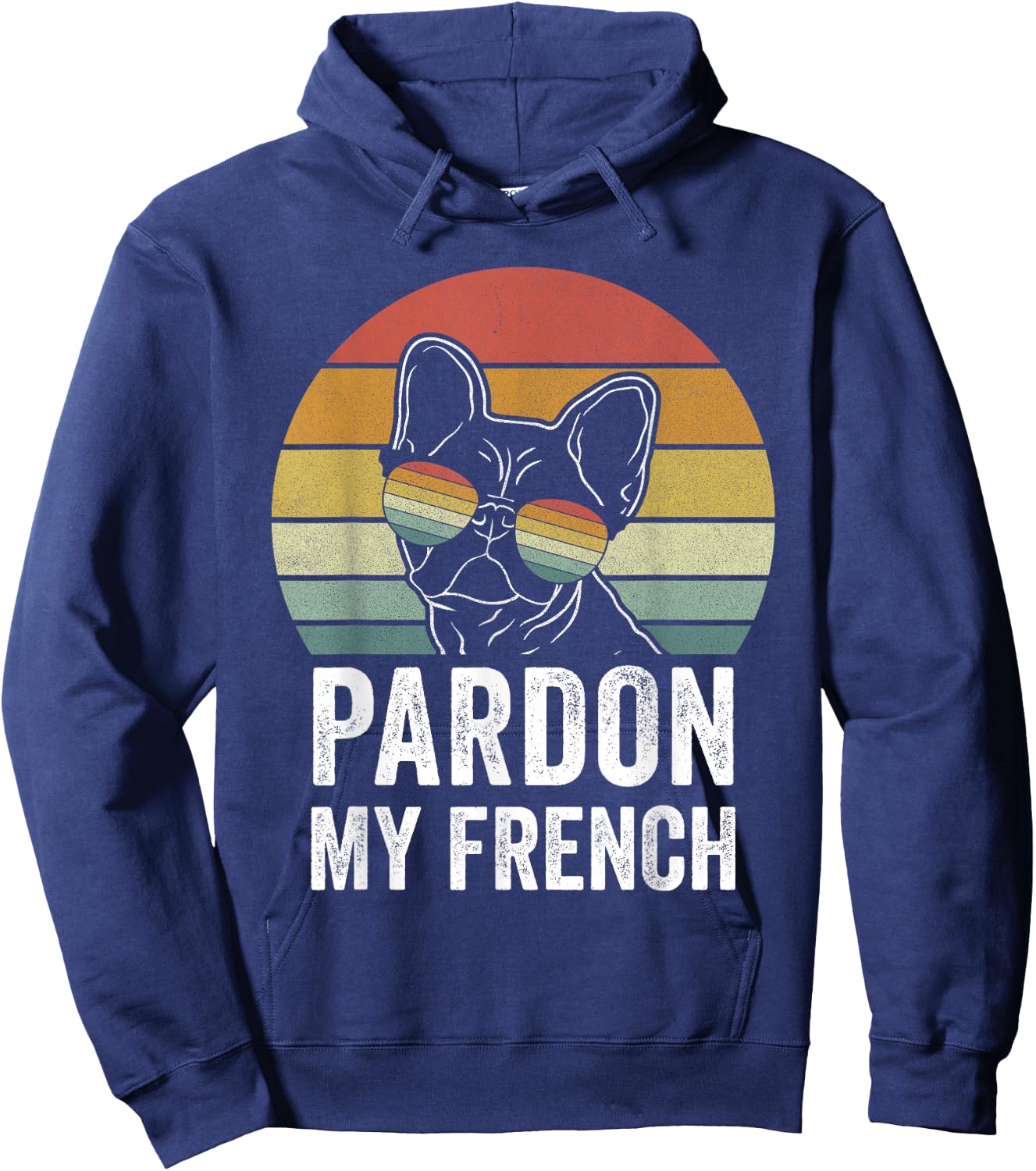 Retro Pardon My French Shirt Dog Lover Gift Frenchie Bulldog Hoodie - Hoodie | Navy