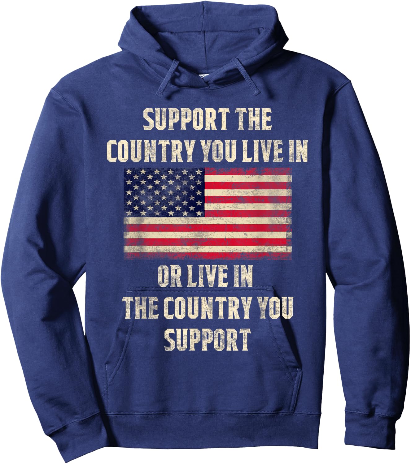 American Flag Gift, Support The Country You Live In Hoodie - Hoodie | Navy