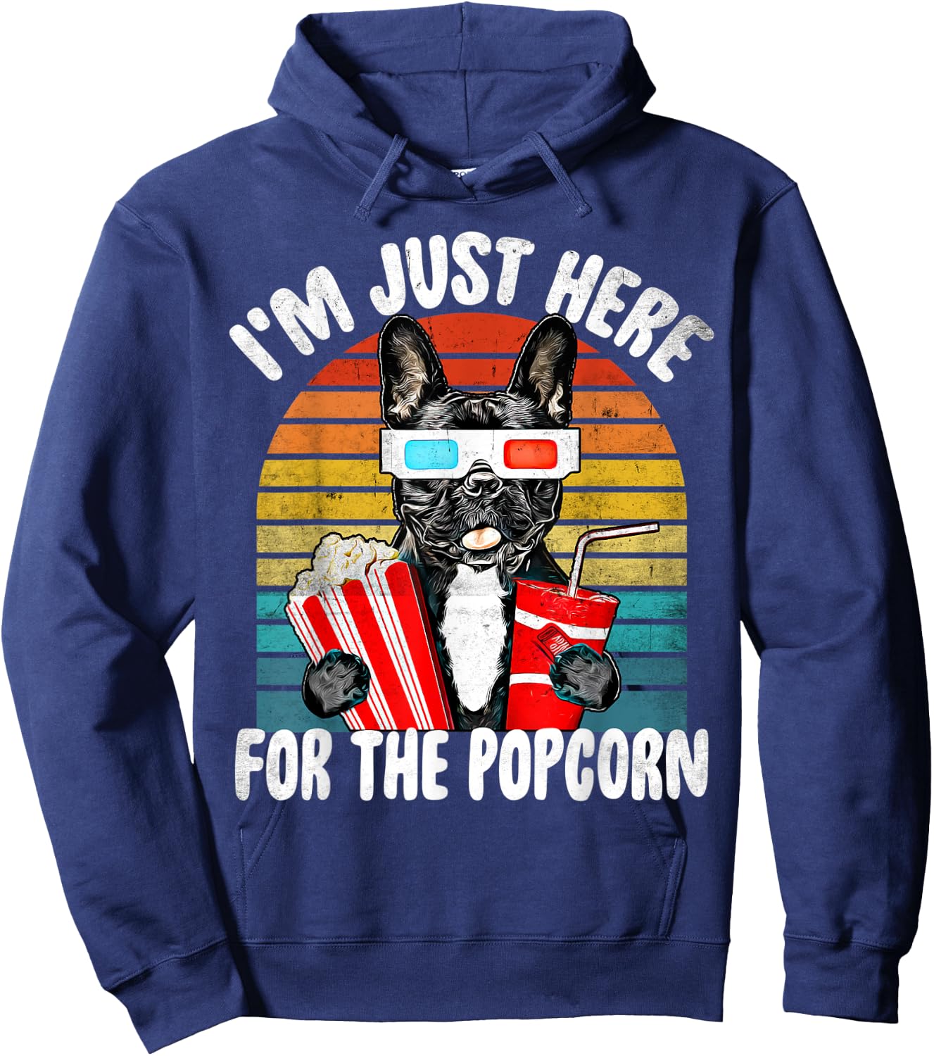 Just Here For The Popcorn Frenchie Dog - Party Movie Quote Hoodie - Hoodie | Navy
