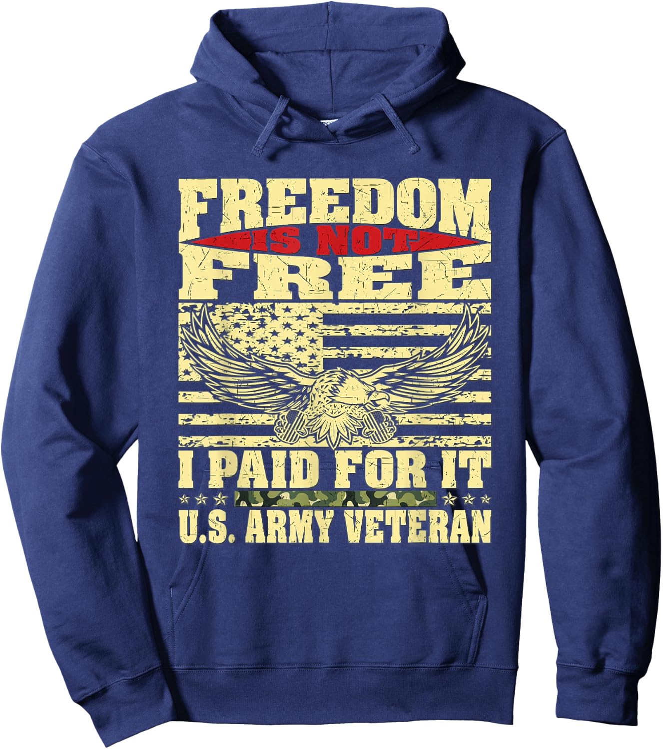 Freedom Is Not Free I Paid For It - Proud US Army Veteran Hoodie - Hoodie | Navy