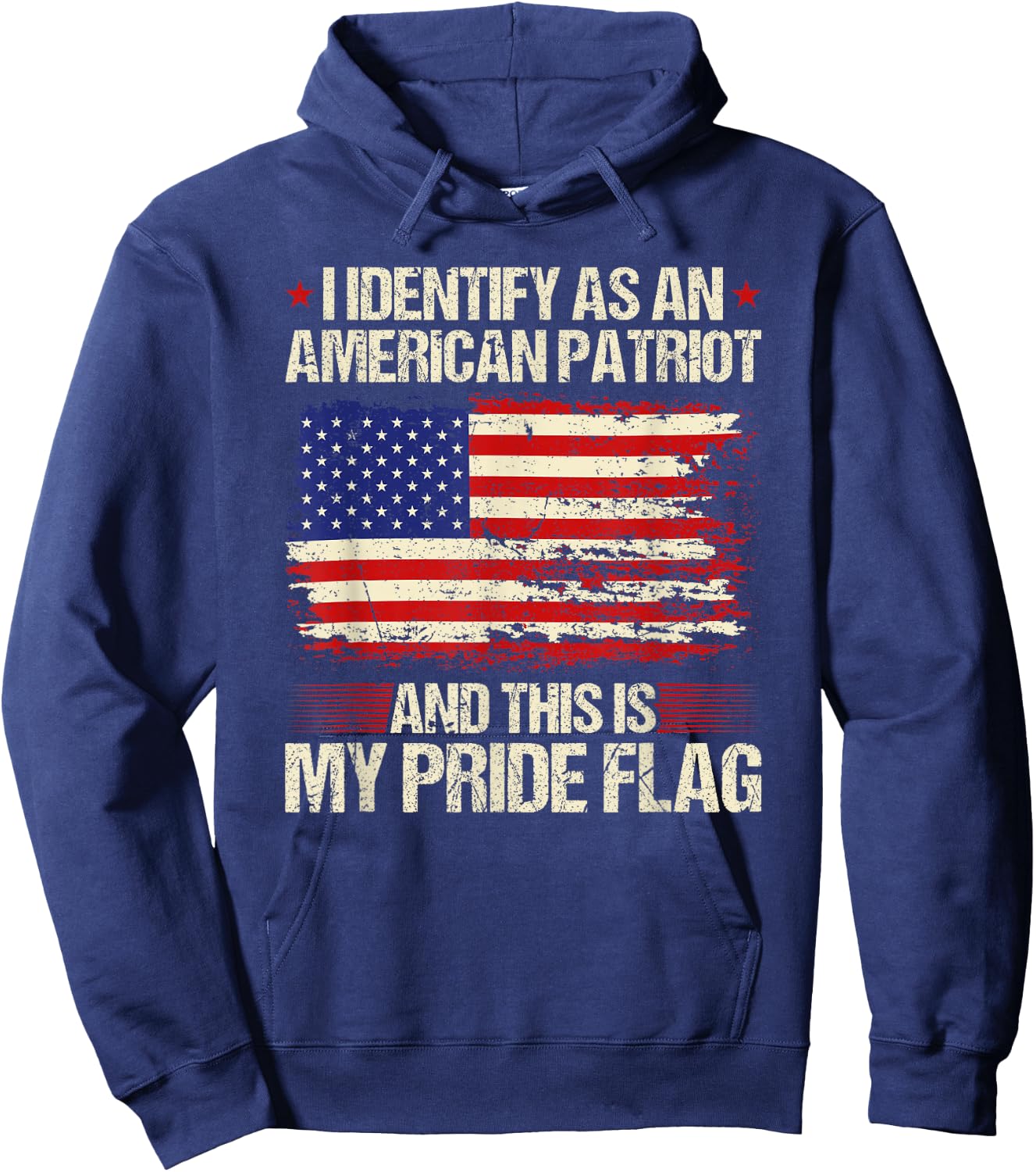 I Identify As an American Patriot This is My Pride Flag Hoodie - Hoodie | Navy