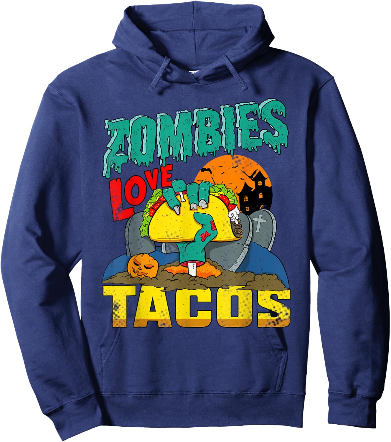 Zombies Love Tacos | Coming Out Of Ground Trick Or Treating Hoodie - Hoodie | Navy