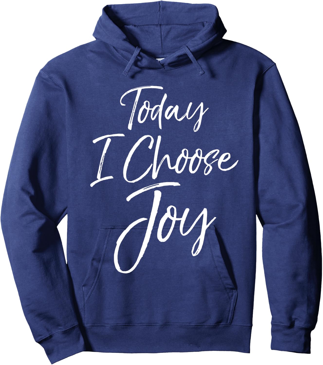 Cute Christian Worship Gift Today I Choose Joy Hoodie - Hoodie | Navy