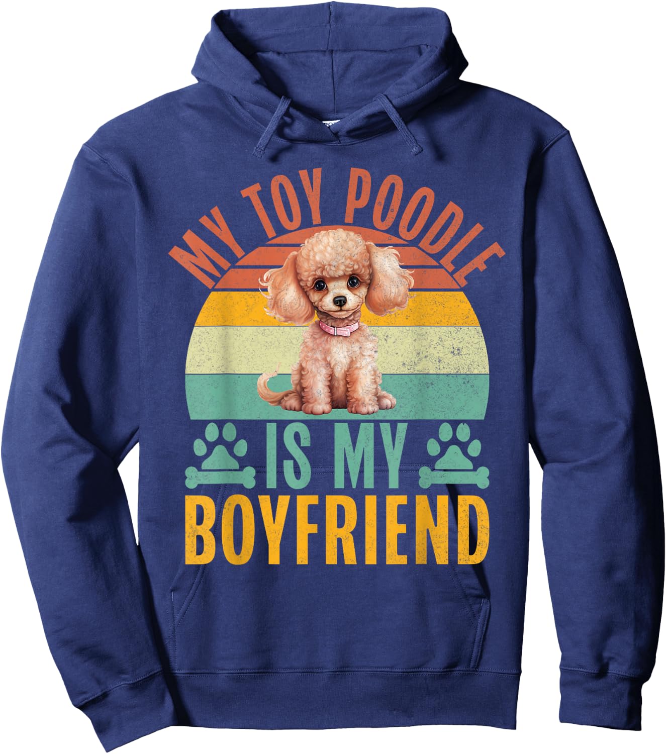 My Toy Poodle is my Boyfriend Toy Poodle Hoodie - Hoodie | Navy