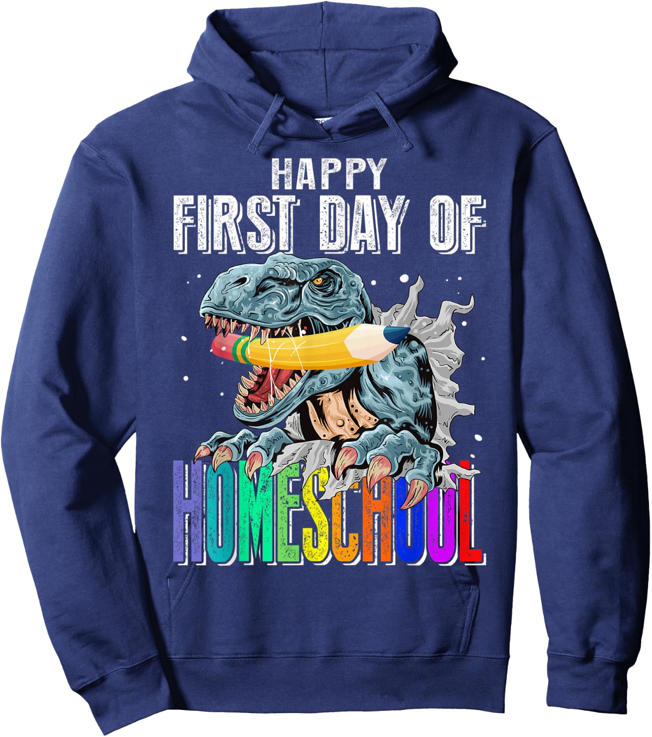 Happy First Day Of Homeschool Dinosaur Back To School Hoodie - Hoodie | Navy