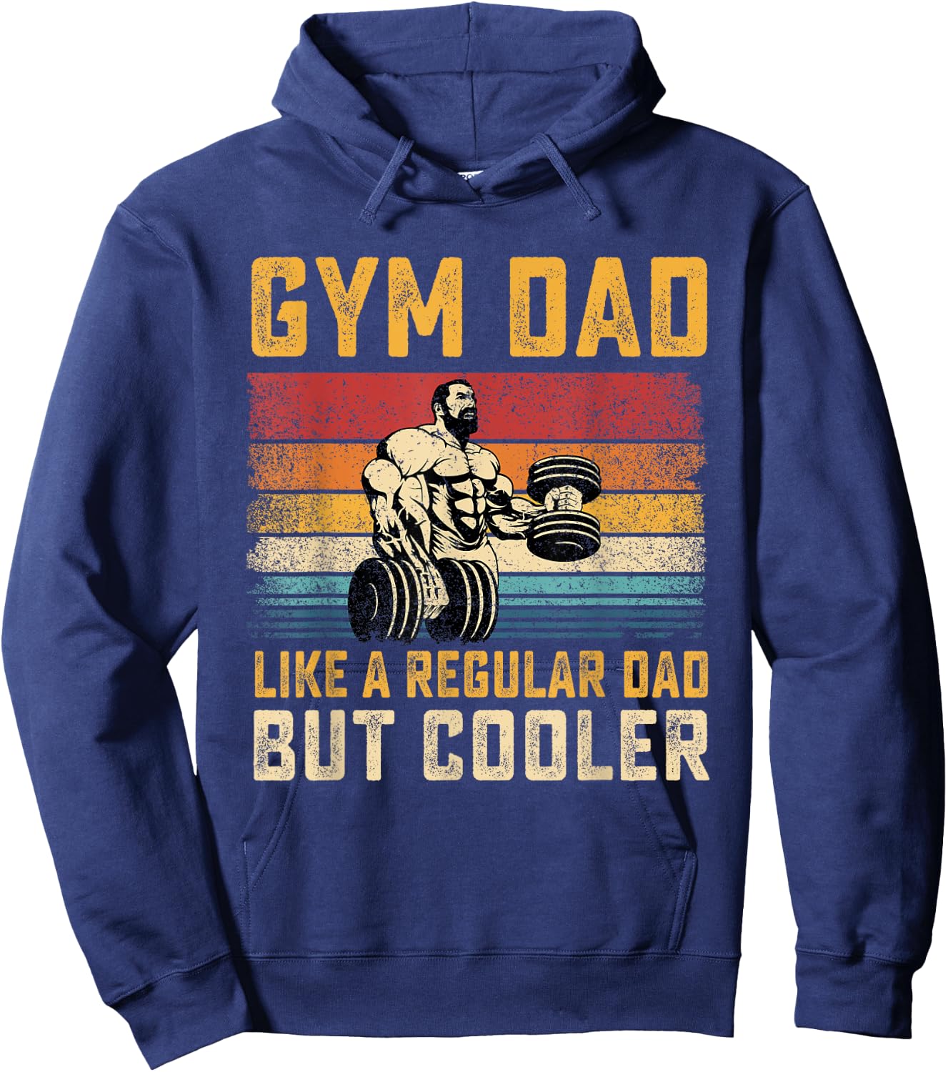 Gym Dad Like Regular Dad But Cooler Father's Day Hoodie - Hoodie | Navy