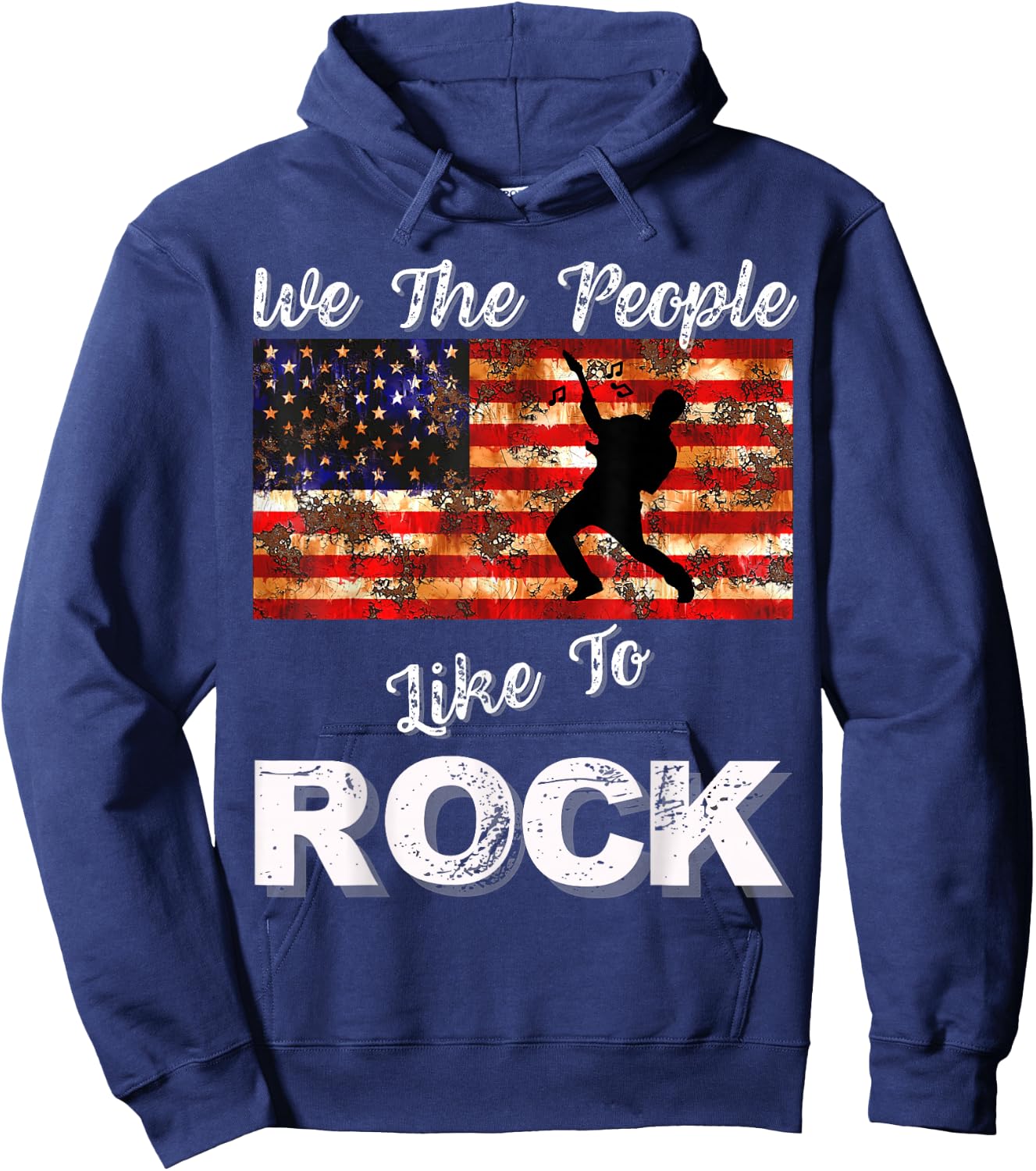 We The People Like to Rock American Flag 4th July Music Hoodie - Hoodie | Navy